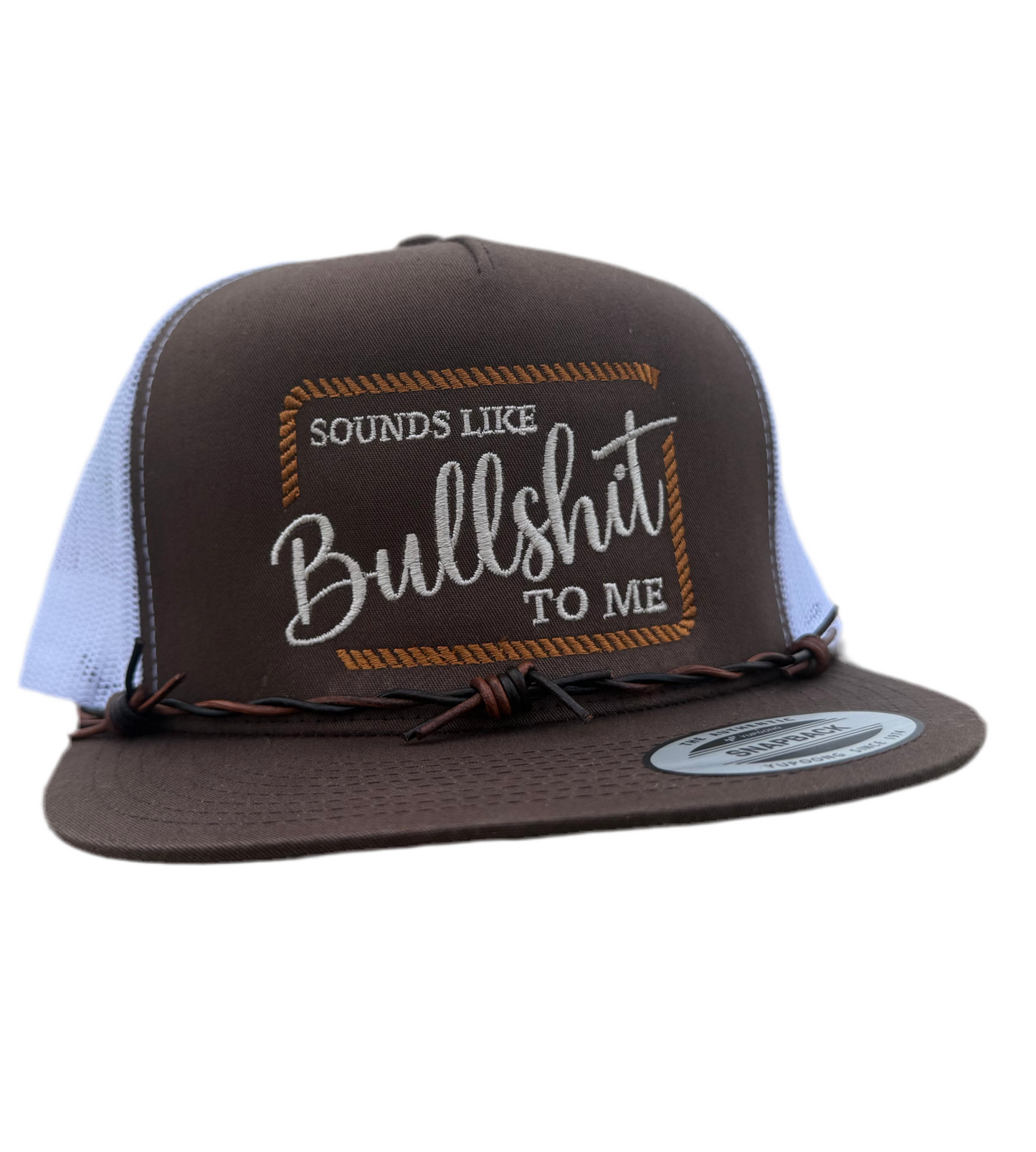 Sounds Like Bullsh*t to Me Hat