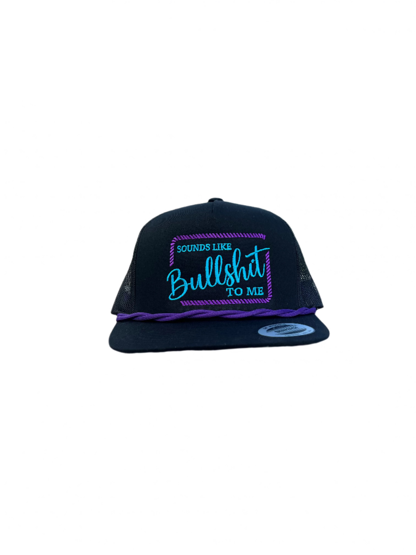 Sounds Like Bullsh*t to Me Hat